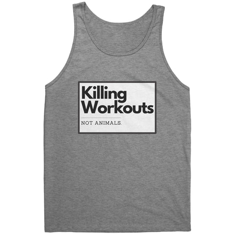 Killing Workouts Not Animals Unisex Tank