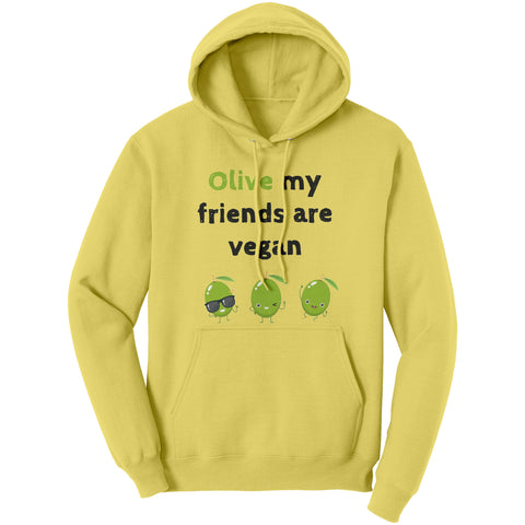 Olive My Friends Are Vegan Unisex Hoodie