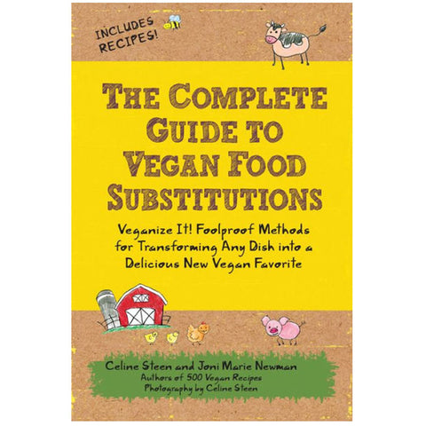 The Complete Guide to Vegan Food Substitutions Book