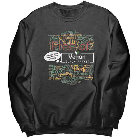 Vegan Black Market "Free Of" Crewneck Sweatshirt