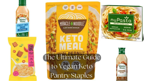 The Ultimate Guide to Vegan Keto Foods To Stock Up On!