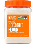 Better Body Foods Organic Coconut Flour - 2.25 lb | Vegan Black Market